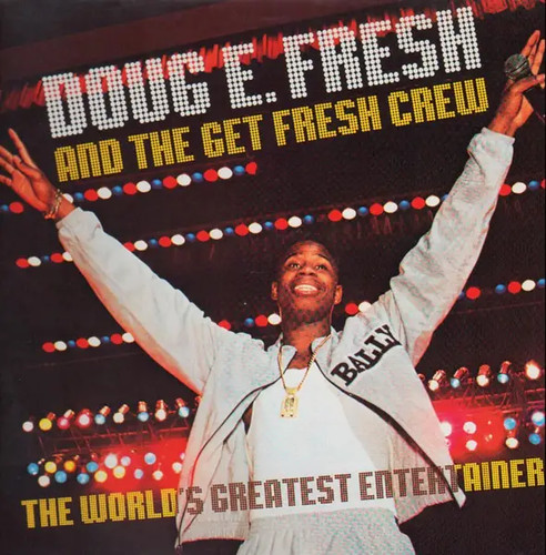 Doug fresh and the - fresh,